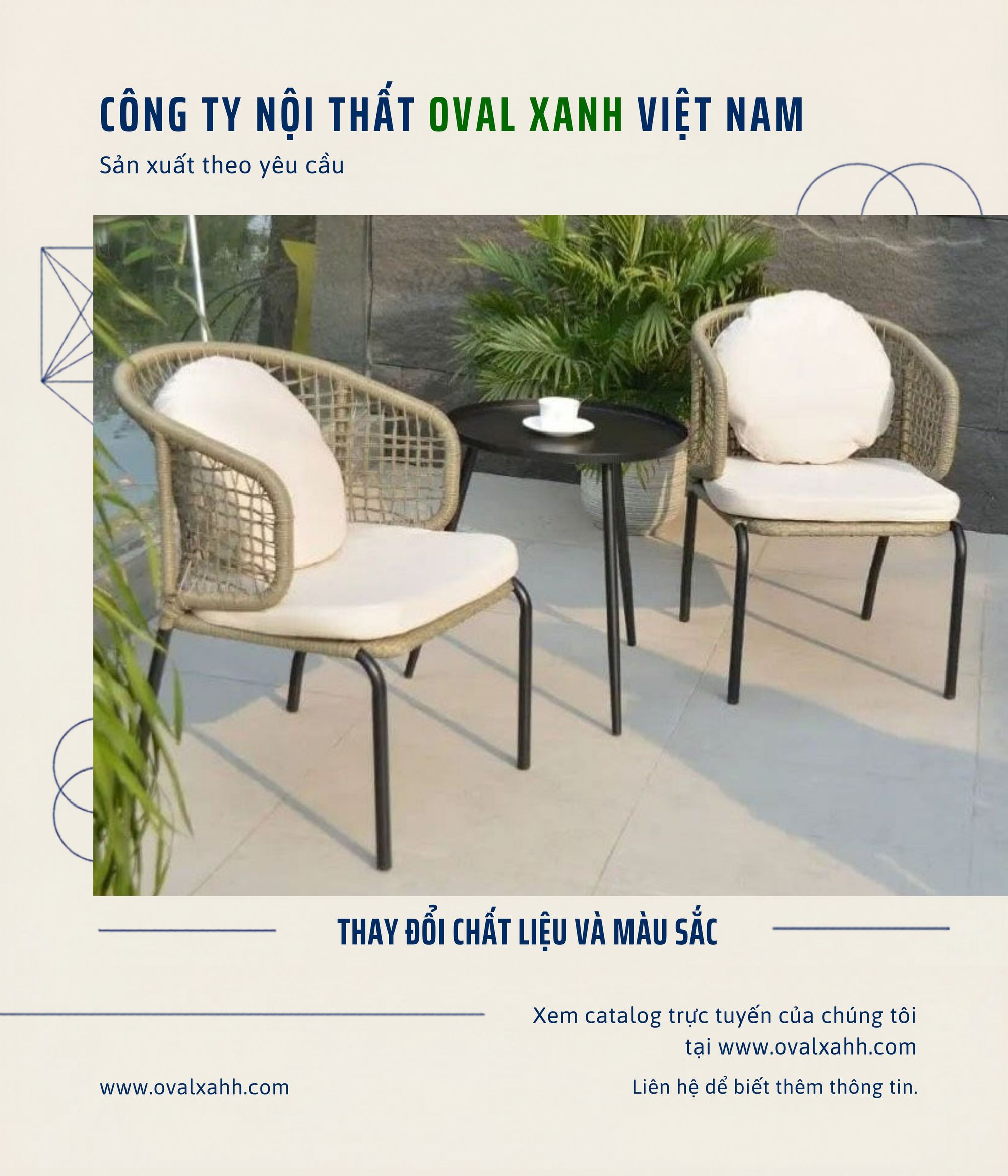 XƯỞNG OVAL XANH — BÀN GHẾ CAFE SÂN VƯỜN & OUTDOOR

✅ CUNG CẤP VÀ MUA BÁN GIÁ XƯỞNG: Chuyên sản xuất, gia công các bộ bàn ghế sắt lá, ghế đan dây dù, mây nhựa ngoài trời cho quán cafe, nhà hàng, bistro với báo giá bán gốc rẻ nhất thị trường.
✅ CHIẾT KHẤU GIẢM GIÁ CAO: Đơn hàng mua bán số lượng lớn, hợp đồng công trình chốt đơn ngay hôm nay nhận siêu chiết khấu và báo giá cạnh tranh trực tiếp.
✅ SẢN XUẤT GIA CÔNG THEO BẢN VẼ: Tùy chọn chất liệu, màu sơn tĩnh điện khung kim loại, màu dây đan để chốt đơn chuẩn thiết kế.
==========================
🎯 207C, Nguyễn Xí, Phường Bình Thạnh, Hồ Chí Minh
📞 Điện thoại: 0938 146 086 (Hiếu) (CALL/ZALO)
📩 : Contact@ovalxanh.com hoặc ovalxanh@gmail.com
🌐 website: ovalxanh.com và sanxuatbanghecafe.com
#OvalXanh #NoiThatCafe #BanGheNhaHang #DecorQuanCafe #InteriorDesign