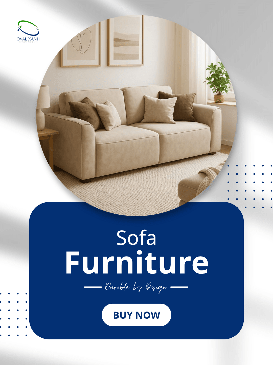 🛋️ SOFA – NÂNG TẦM KHÔNG GIAN SỐNG, TÔN VINH PHONG CÁCH 🛋️

Một bộ sofa đẹp không chỉ là nơi để ngồi mà còn là điểm nhấn tạo nên vẻ sang trọng và ấm cúng cho không gian.

✨ Thiết kế hiện đại, tinh tế
✨ Khung chắc chắn, độ bền cao
✨ Chất liệu đa dạng, dễ dàng lựa chọn theo phong cách và nhu cầu sử dụng
✨ Phù hợp cho phòng khách, văn phòng, quán cà phê, khách sạn và nhiều không gian khác

Mỗi sản phẩm đều được chăm chút từ kiểu dáng đến từng đường nét, mang đến sự thoải mái khi sử dụng và giá trị thẩm mỹ lâu dài.

📍 207C Nguyễn Xí, Phường Bình Thạnh, Hồ Chí Minh
📞 096 4960 860 (CALL/ZALO)
📧 contact@ovalxanh.com | ovalxanh@gmail.com
🌐 ovalxanh.com | sanxuatbanghecafe.com

#Sofa #NoiThat #NoiThatPhongKhach #SofaDep #BanGheNoiThat #ThietKeNoiThat #Decor #Furniture #OvalXanh