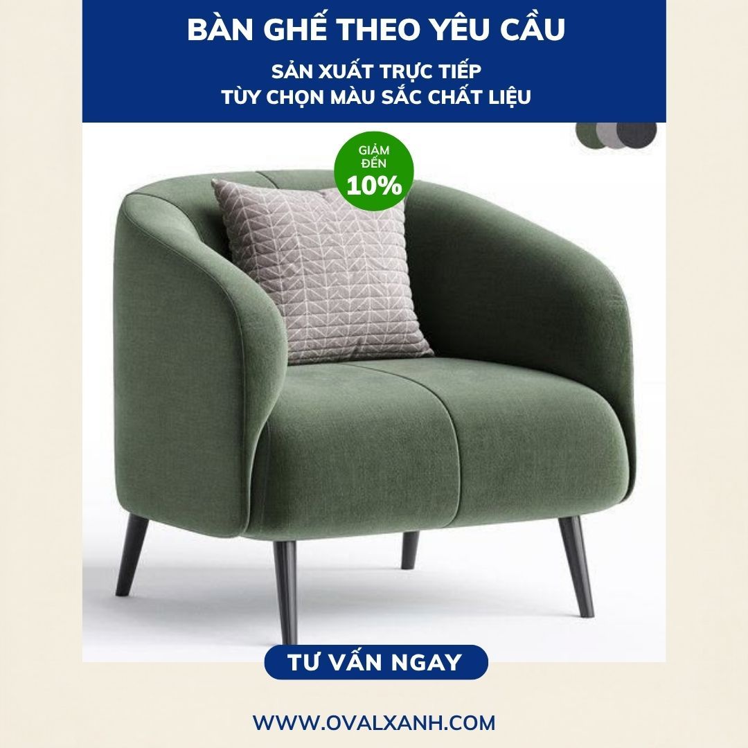 OVAL XANH — SOFA ĐƠN & BÀN GHẾ CAFE THEO YÊU CẦU GIẢM 10%