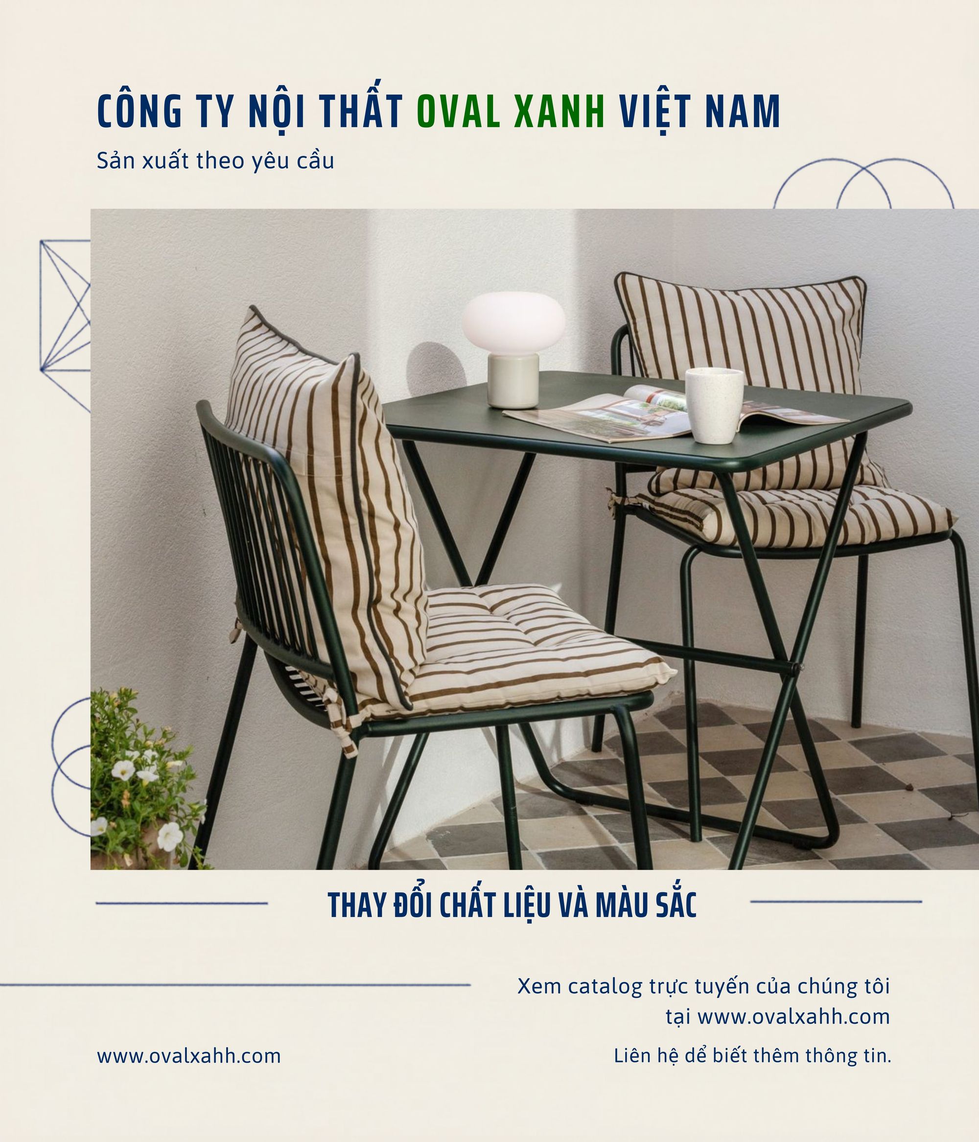 XƯỞNG OVAL XANH — BÀN GHẾ CAFE SÂN VƯỜN & OUTDOOR

✅ CUNG CẤP VÀ MUA BÁN GIÁ XƯỞNG: Chuyên sản xuất, gia công các bộ bàn ghế sắt lá, ghế đan dây dù, mây nhựa ngoài trời cho quán cafe, nhà hàng, bistro với báo giá bán gốc rẻ nhất thị trường.
✅ CHIẾT KHẤU GIẢM GIÁ CAO: Đơn hàng mua bán số lượng lớn, hợp đồng công trình chốt đơn ngay hôm nay nhận siêu chiết khấu và báo giá cạnh tranh trực tiếp.
✅ SẢN XUẤT GIA CÔNG THEO BẢN VẼ: Tùy chọn chất liệu, màu sơn tĩnh điện khung kim loại, màu dây đan để chốt đơn chuẩn thiết kế.
==========================
🎯 207C, Nguyễn Xí, Phường Bình Thạnh, Hồ Chí Minh
📞 Điện thoại: 0938 146 086 (Hiếu) (CALL/ZALO)
📩 : Contact@ovalxanh.com hoặc ovalxanh@gmail.com
🌐 website: ovalxanh.com và sanxuatbanghecafe.com
#OvalXanh #NoiThatCafe #BanGheNhaHang #DecorQuanCafe #InteriorDesign
